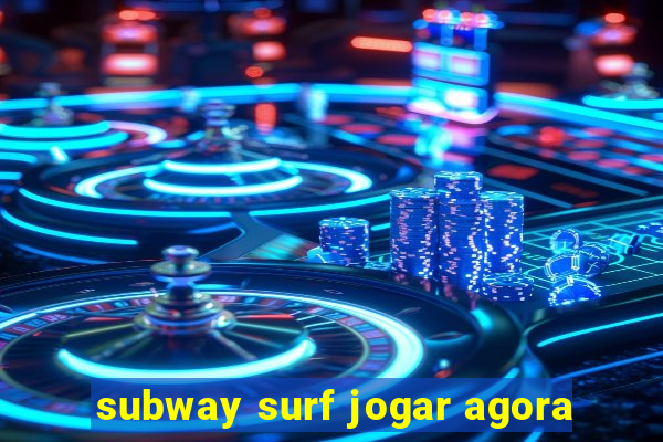 subway surf jogar agora